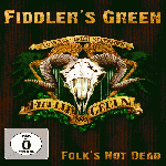 Fiddler�s Green - Folk�s Not Dead DVD